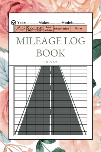 Mileage Log Book: A book for recording the odometer and