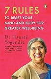 7 Rules to Reset Your Mind and Body for Greater Well-Being