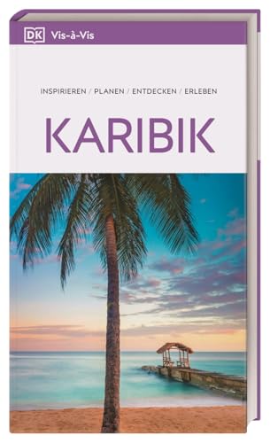Vis-à-Vis Reiseführer Karibik: Mit detailreichen 3-D-Illustrationen