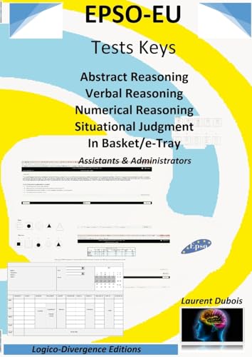 Epso-Eu, Tests Keys: Abstract Reasoning Verbal Reasoning Numerical Reasoning Situational Judgment In Basket/E-Tray, Assistant & Administrator