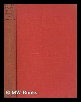 Hardcover Foreign Trade in the U. S. S. R. / by J. D. Yanson Book