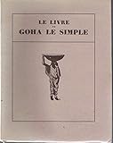emmanuel gondouin peintre  Le Livre de Goha le Simple. Illustration de Gondouin [auteur : ADèS, A. ; JOSIPOVICI, A.] [éditeur : Henri Jonquières et Cie, impr. Presses du Maître Imprimeur R. Coulouma, à Argenteuil, imp. Presses du Maître Imprimeur R. Coulouma, à Argenteuil] [année : 1924]