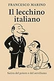  Il lecchino italiano: Satira del potere e del servilismo