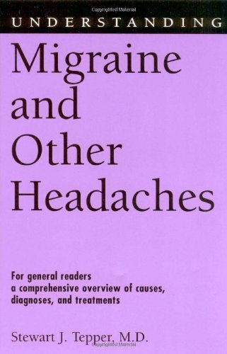 Understanding Migraine and Other Headaches (Understanding Health and Sickness Series)