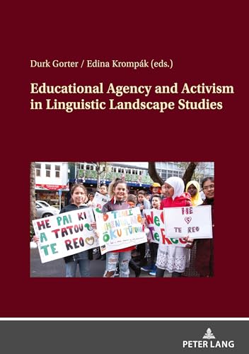Educational Agency and Activism in Linguistic Landscape Studies
