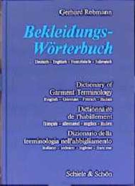 Bekleidungs-Wörterbuch: Deutsch-Englisch-Amerikanisch-Französisch-Italienisch