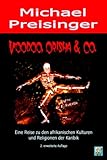 Voodoo, Orisha & Co: Eine Reise zu den afrikanischen Kulturen und Religionen der Karibik - 2. erweiterte Auflage