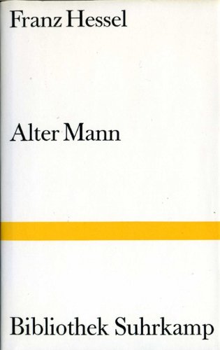 Alter Mann. Romanfragment.
