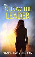 FOLLOW THE LEADER 1699711585 Book Cover