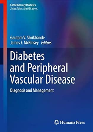Diabetes and Peripheral Vascular Disease: Diagnosis and Management 2012th Edition book cover