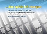  Das spiele ich morgen: Sammelband I bis V