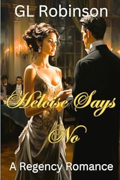 Paperback Héloise Says No (Regency Romance) Book