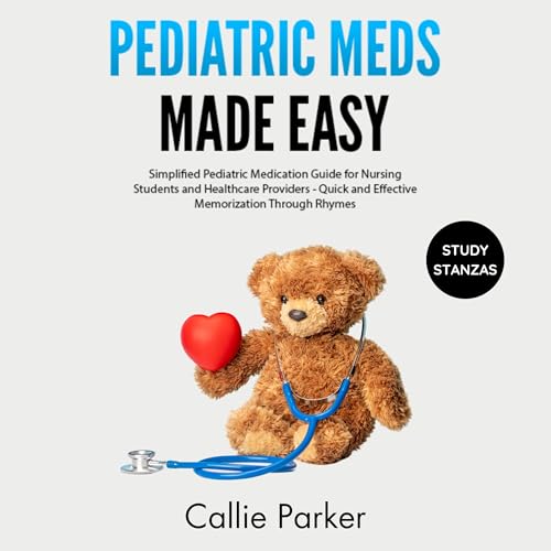 Pediatric Meds Made Easy by Callie Parker episode artwork
