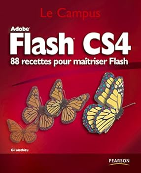 Paperback FLASH CS4 88 RECETTES POUR MAITRISER FLASH [French] Book