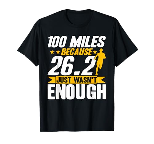 Ultramarathon Runners 26.2 Are Not Enough Ultra Marathon T-Shirt