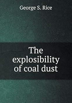 Paperback The explosibility of coal dust Book