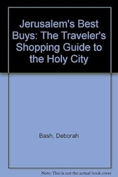 Paperback Jerusalem's Best Buys: The Traveler's Shopping Guide to the Holy City Book
