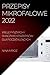 PRZEPISY MIKROFALOWE 2022: WIELE PYSZNYCH I SMACZNYCH PRZEPISÓW DLA POCZ¿TKUJ¿CYCH