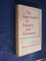 The legal aspects of industry and commerce, 024559986X Book Cover