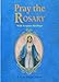 Pray the Rosary