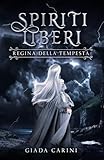  Regina della Tempesta: Un fantasy epico con tratti di fantasy romance italiano