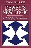 Dewey's New Logic: A Reply to Russell
