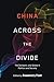 Produktbild China Across the Divide: The Domestic And Global In Politics And Society