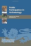  Public Participation in Archaeology (Heritage Matters, Band 15)