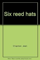 Six reed hats 0748700161 Book Cover