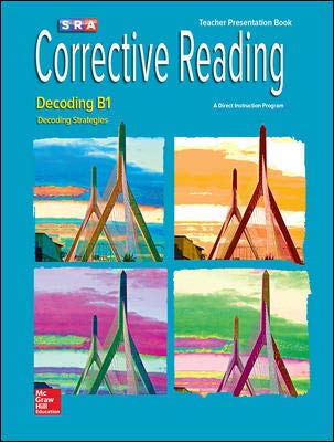 Corrective Reading Decoding Level B1, Teacher Presentation Book