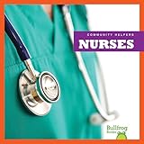 Nurses (Bullfrog Books: Community Helpers) (Community Helpers (Bullfrog Books))