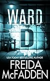 Ward D: A gripping psychological thriller