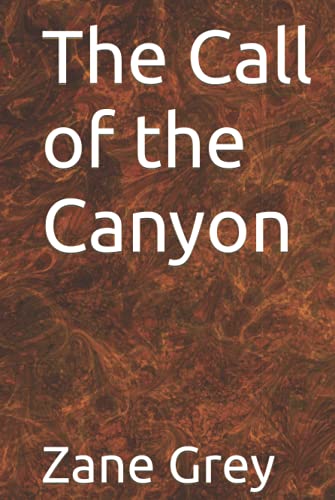 The Call of the Canyon B09HNBTM2L Book Cover