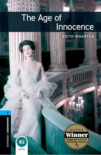 The age of innocence. Oxford bookworms library. Livello 5. Con CD Audio formato MP3. Con espansione online