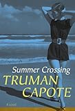 Summer Crossing: A Novel