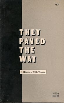 Paperback They Paved the Way: A History of N. H. Women Book