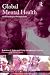 Global Mental Health: Anthropological Perspectives (Anthropology and Global Public Health)
