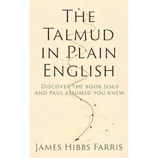 The Talmud in Plain English Audiobook By James Hibbs Farris cover art