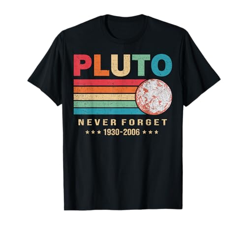 Plutón nunca olvides Camiseta