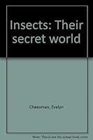 Insects: Their secret world B0007DRYO0 Book Cover