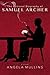 The Fictional Biography of Samuel Archer (Uncle Henry)