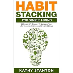 Habit Stacking For Simple Living Audiolibro Por Kathy Stanton arte de portada