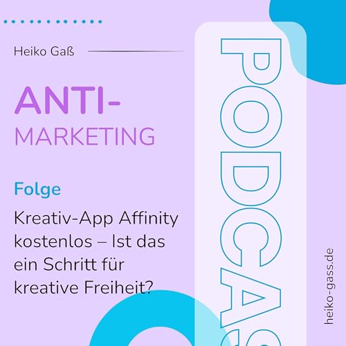 Canva stellt die Kreativ-App Affinity kostenlos zur Verf&uuml;gung &ndash; Ist das ein gro&szlig;er Schritt f&uuml;r kreative Freiheit?