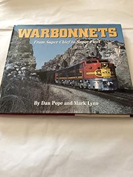 Warbonnets: From Super Chief to Super Fleet