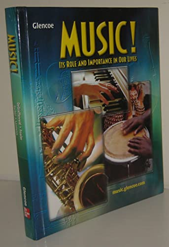 Music! Its Role and Importance In Our Lives, Student Edition
