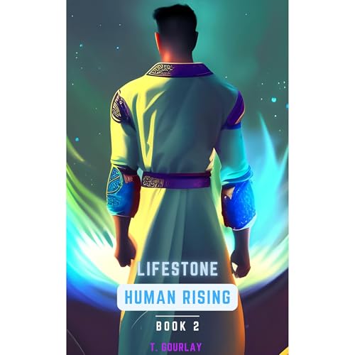 T.W. Gourlay presents &amp;laquo;Lifestone&amp;raquo; (Human Rising: Book 2) episode artwork
