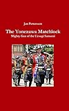 The Yonezawa Matchlock. Mighty Gun of the Uesugi Samurai