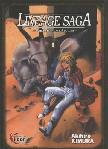 Lineage Saga — Tome 1
