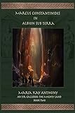 Marcus Constantinides in Albion Sub Terra: An Tir Gallósek- The Mighty Land, Book Two