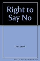 The right to say no 028397916X Book Cover